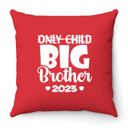 Only Child Expires 2023 Promoted To Big Brother Throw Pillows