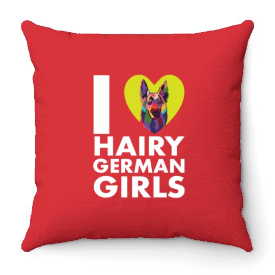 Funny German Shepherd Mom Dad I Love Hairy German Throw Pillows