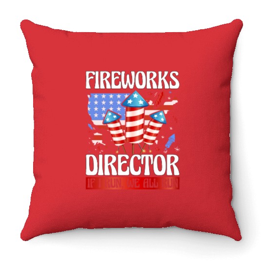 Fireworks Director If I run we all run Throw Pillows