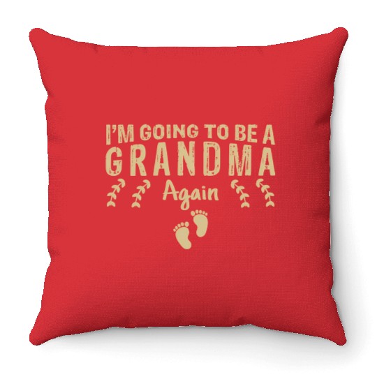 I'M Going To Be A Grandma Again Pregnancy Throw Pillows