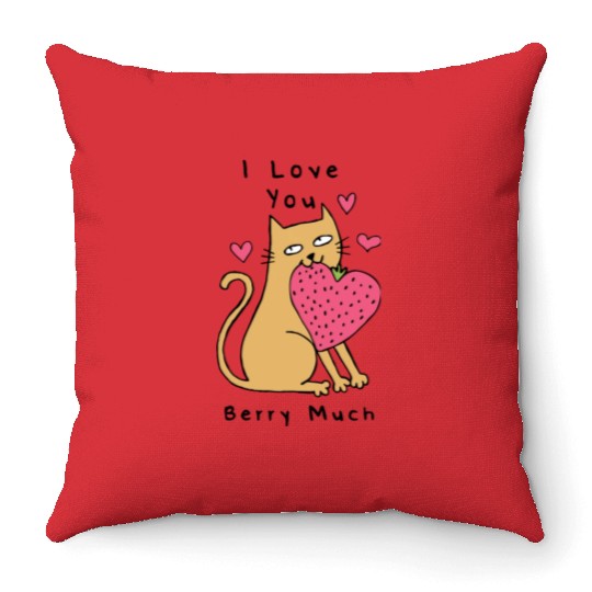 I Love You Berry Much Throw Pillows