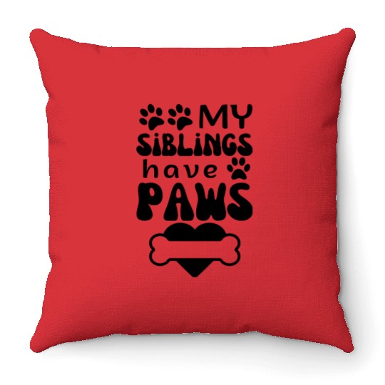 MY siblings have Paws,funny Dog baby Infant Outfit Throw Pillows
