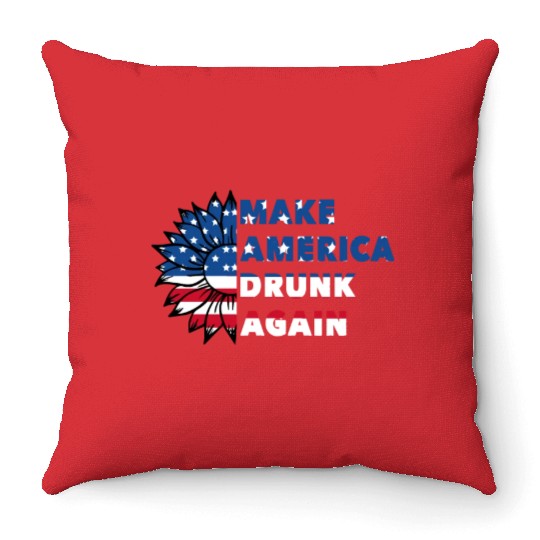 Make America Drunk again Throw Pillows