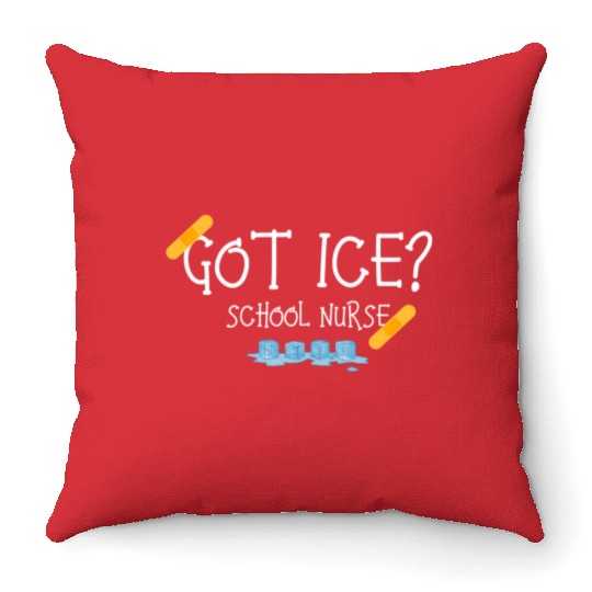 Got Ice School Nurse Throw Pillows