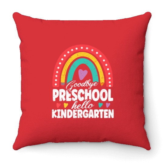 Goodbye Preschool Hello Kindergarten Teacher Back Throw Pillows