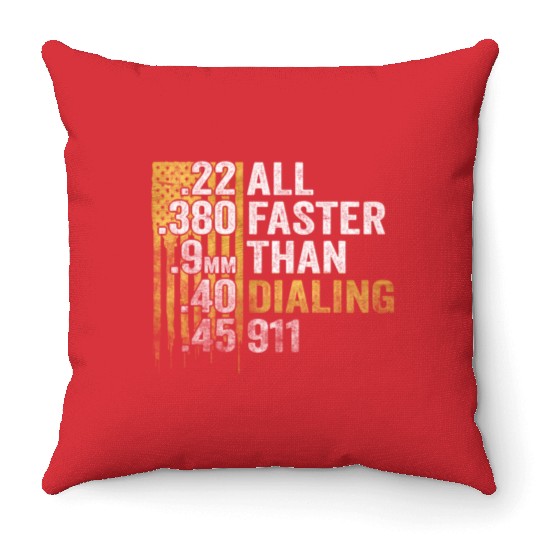 All Faster Than Dialing 911 Throw Pillows