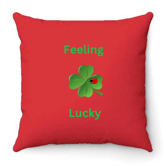 Feeling Lucky with a 4 leaf clover and a ladybug Throw Pillows