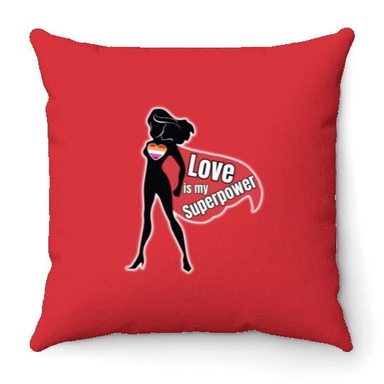 LGBTQ Lesbian Superhero, Love Is My Superpower Throw Pillows