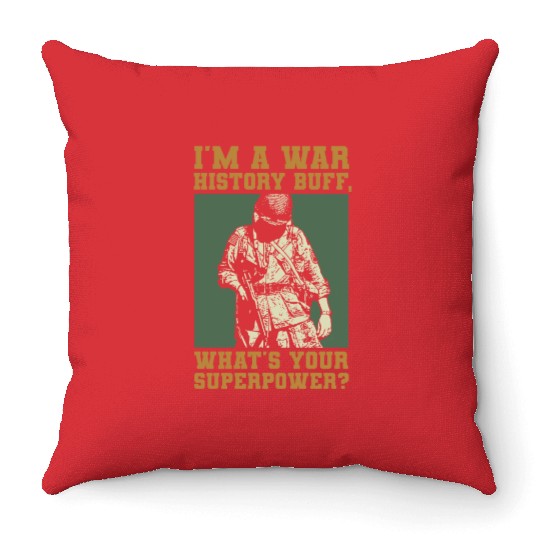 War History Buff - WW2 Enthusiast Throw Pillows