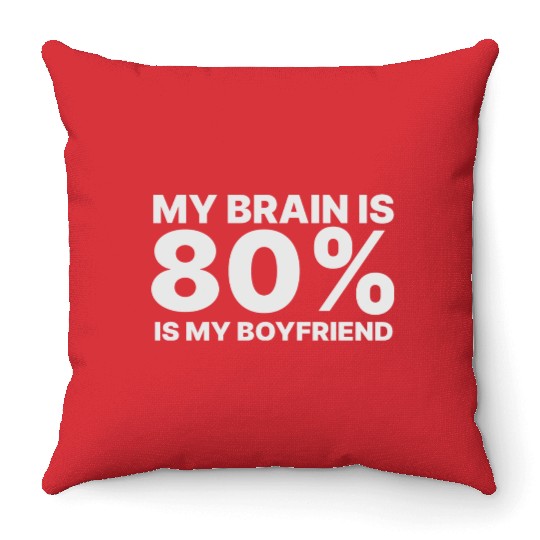 I Love My Boyfriend Throw Pillows