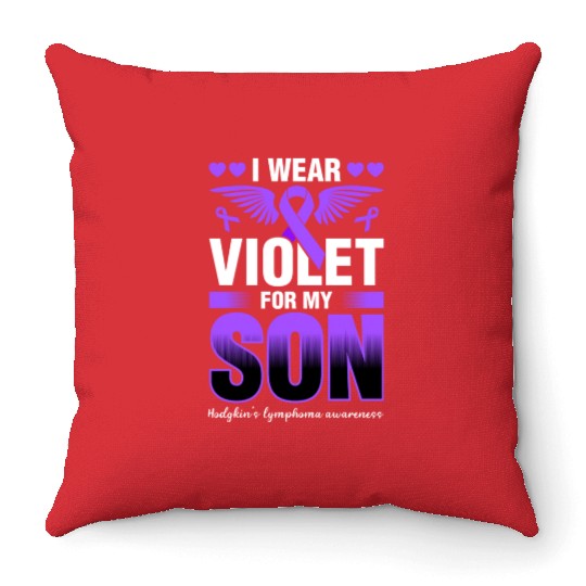 I Wear Violet For My Son Hodgkins Lymphoma Throw Pillows