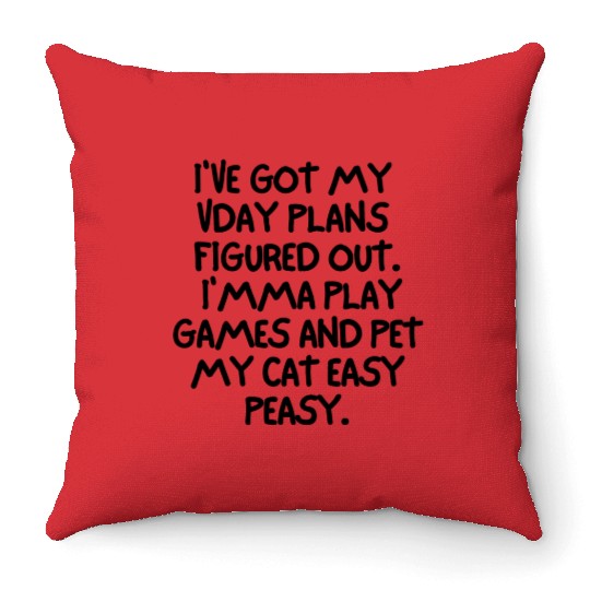 Gaming And My Cat Are My Valentine Throw Pillows