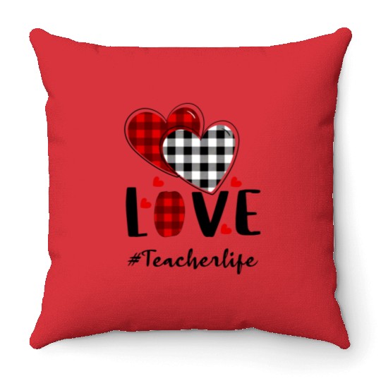 Teacher Life Valentines Day Throw Pillows