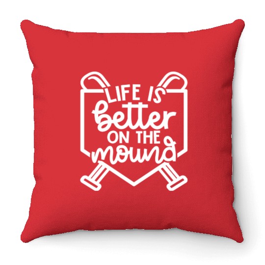 Life Is Better On The Mound Baseball Pitcher Throw Pillows