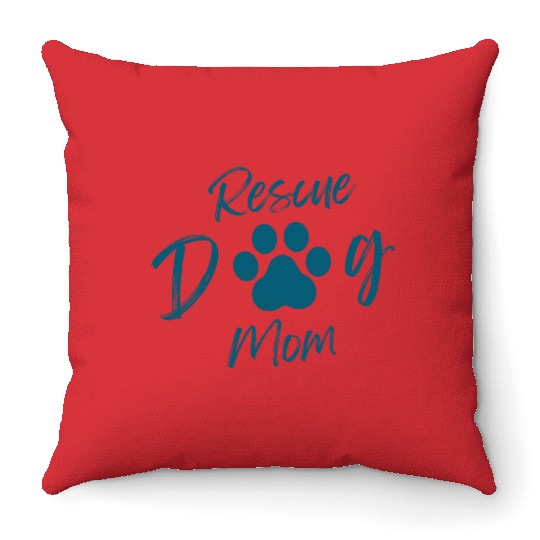 Rescue Dog Mom Design with Paw Print Throw Pillows