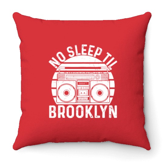 Cool Retro No Sleep Til Brooklyn, Old School Porta Throw Pillows