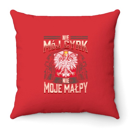 Not My Circus Not My Monkeys In Polish Language Throw Pillows
