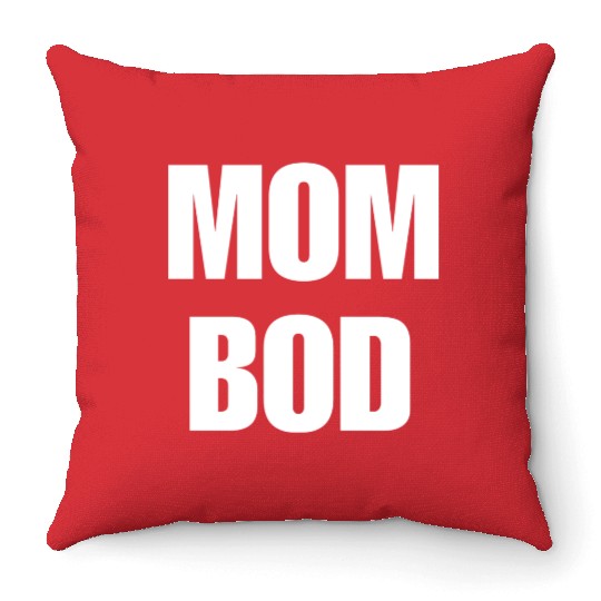Mom Bod Popular Gym Workout Quote quote Throw Pillows