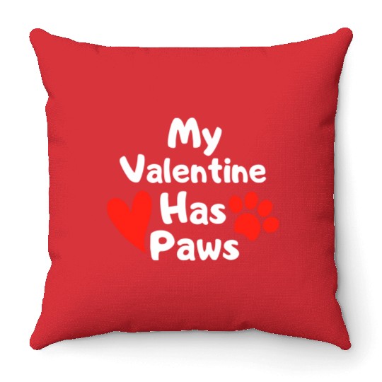 My Valentine Has Paws Throw Pillows