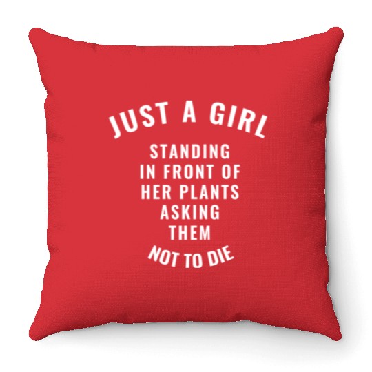 just a girl standing in front of her plant gift Throw Pillows