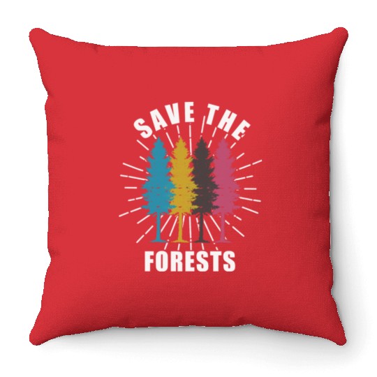 Forest Save The Forest Save Trees Go Green Save Throw Pillows