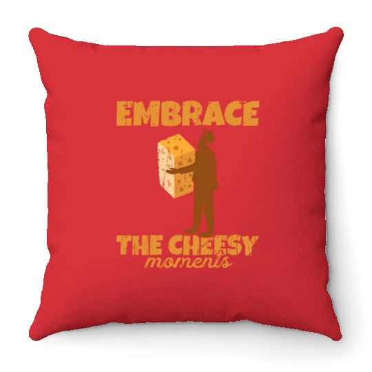 Embrace the cheesy moments - Cheese Throw Pillows