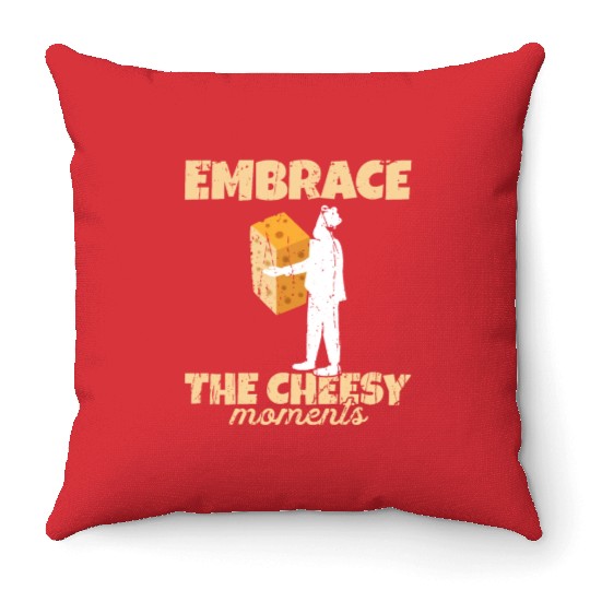 Embrace the cheesy moments - Cheese Throw Pillows