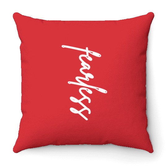 Fearless Throw Pillows