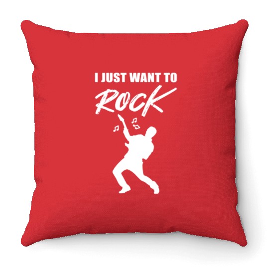 Just want Rock Band Member Gift Throw Pillows