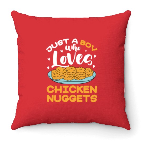 Just A Boy Who Loves Chicken Nuggets Throw Pillows