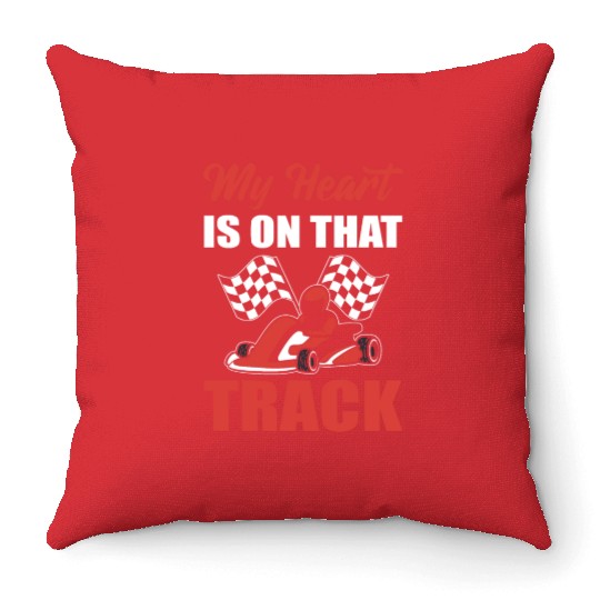 My Heart Is On That Track Driver Throw Pillows