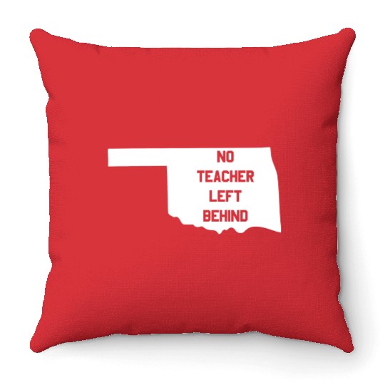Oklahoma No Teacher Left Behind Protest Throw Pillows