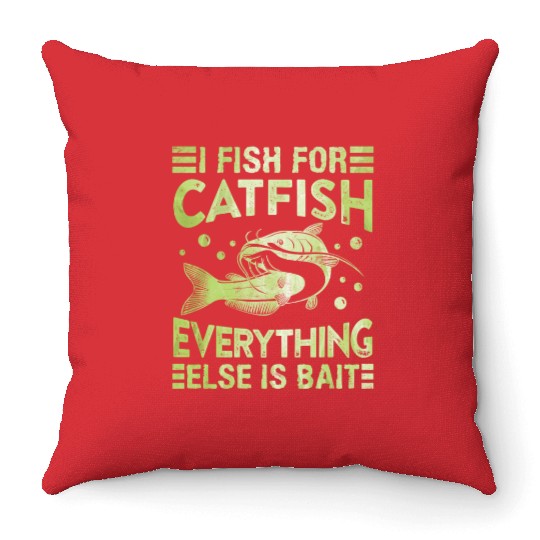 Catfish Hobby Angler I fish for Catfish Fishing Throw Pillows