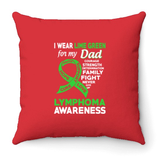 I Wear Lime Green For My Dad Lymphoma Awareness Throw Pillows