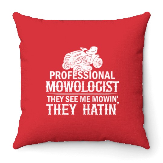 Mowologist Gardening Lawn Mowing Quote Funny Throw Pillows