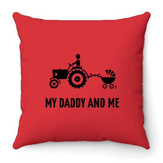 My Daddy And Me (Tractor & Stroller / Buggy / B) Throw Pillows