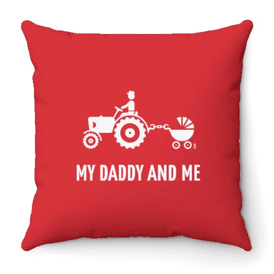 My Daddy And Me (Tractor & Stroller / Buggy / W) Throw Pillows