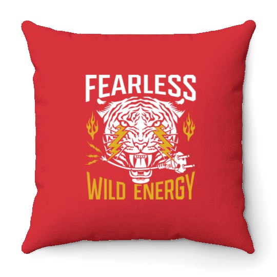 Fearless. Wild energy. Throw Pillows