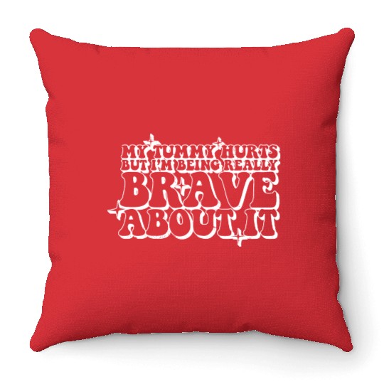 Tummy Ache Survivor My Tummy Hurts Funny Lactose Throw Pillows