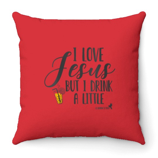 Christian I Love Jesus But I Drink A Little Throw Pillows