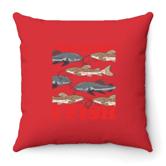 Catfishing How I Fish Catfish Fishing Throw Pillows