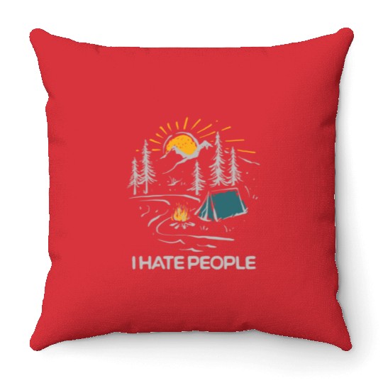 I Hate People Funny Camping Throw Pillows