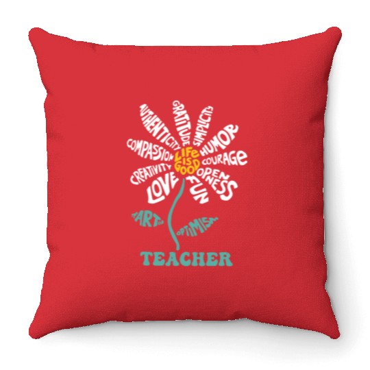 Life-is Good Teacher Humor Courage Openness Fun Lo Throw Pillows