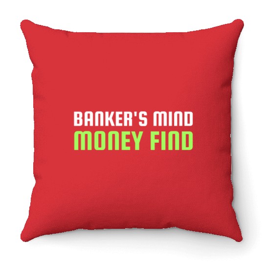 Banker s Mind Money Find Throw Pillows