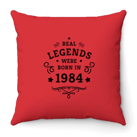 40th Birthday Gift Real Legends were born in 1984 Throw Pillows