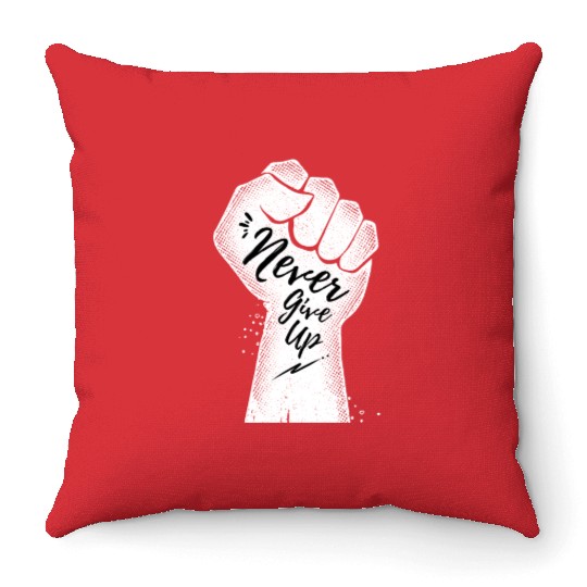 Black and White never give up Throw Pillows