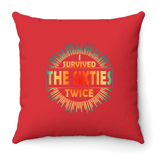 I Survived The Sixties 60S Twice Throw Pillows