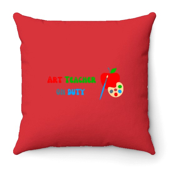 Art Teacher On Duty Throw Pillows