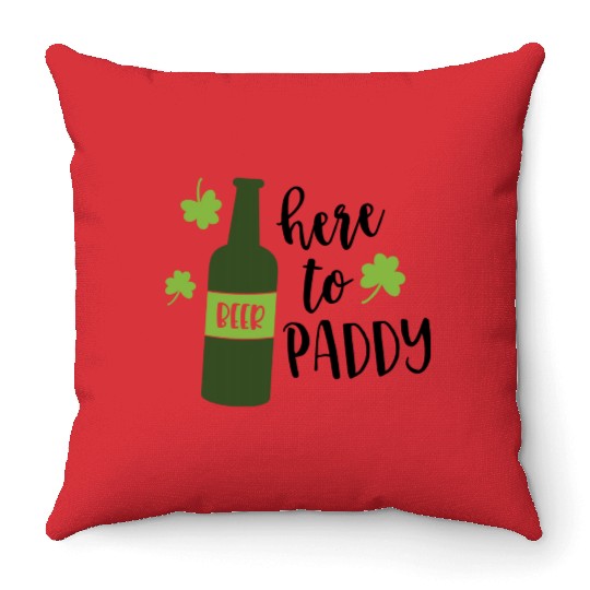 Here To Paddy Beer Drinking Clover Irish Throw Pillows