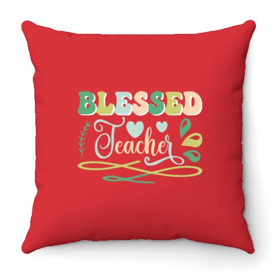 Blessed Teacher Back to School Design Throw Pillows